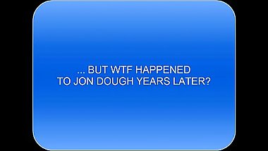 JON DOUGH&acute_S METAMORPHOSIS!