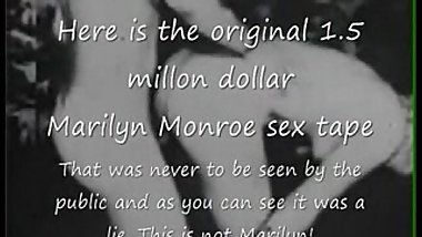 Marilyn Monroe Original 1.5 million dollar sex tape?