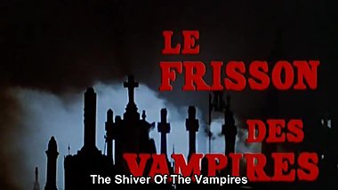 The Shiver of the Vampires (1971) (French-Eng Subs)